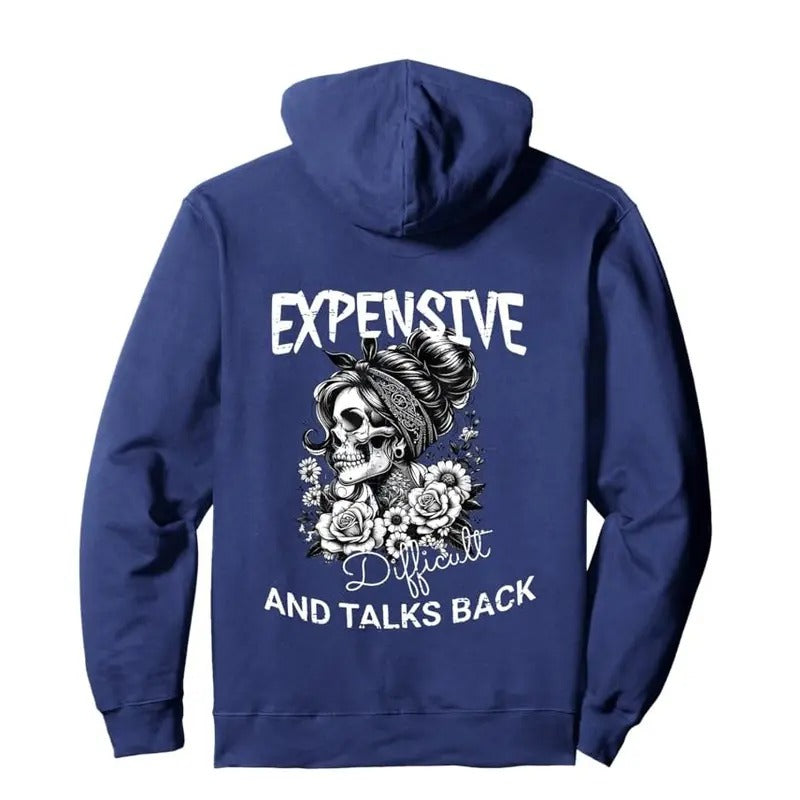 Expensive Difficult And Talks Back Funny Hoodie Casual Street Style Fleece Fabric Pullover Hooded Sweatshirt for Women...