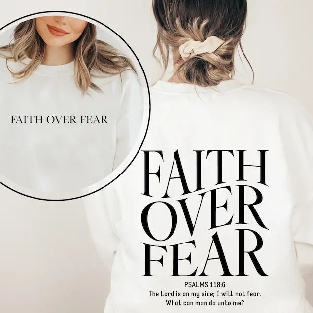 Faith Over Fear Christian Hoodie, Christian Sweatshirt, Jesus Hoodie Gift trend, 2 side Hoodie and Sweater; T-shirt...