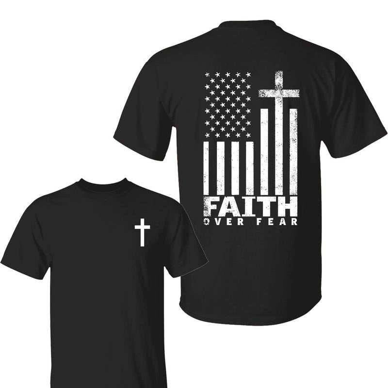 Faith Over Fear Shirt, American Flag Cross Graphic With Bold Christian Message , For Believers And Patriots , Short Sleeve Tee , For Men, For Women