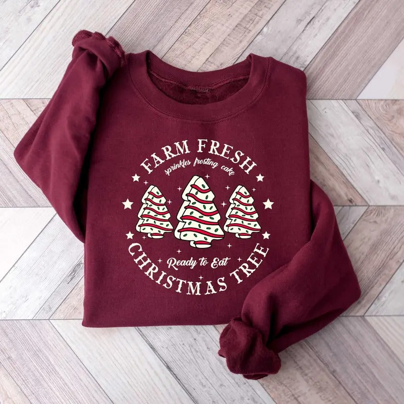 Farm Fresh Christmas Tree Shirt, Christmas Tree Cake Shirt, Xmas Cake Sweatshirt, Christmas Crewneck Shirt For Women Hoodie