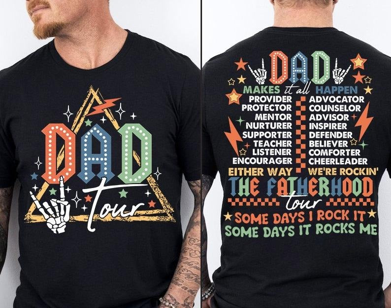 Fatherhood Tour T shirt, Father's Day T shirt, Dad T shirt, Best Dad Ever T shirt, Dad Life T shirt, Dad Shirt T shirt, Father's Day Gift, For Men, Dad Quotes T-shirt, sweater and Hoodie