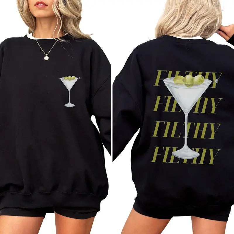 Filthy Martini Sweatshirt, Martini Cocktail Pullover Sweatshirt, Signature Cocktail Bachelorette Cute Casual Clothing...