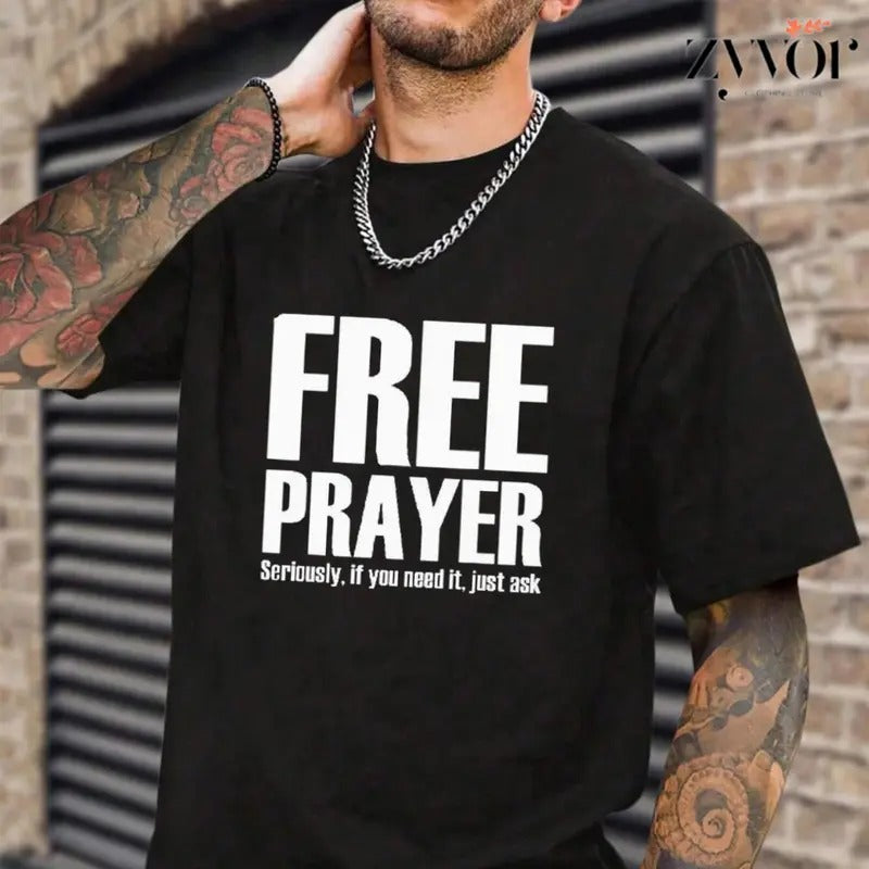 Free Prayer Seriouly, If You Need it, Just Ask God T-Shirt Casual Style Crew Neck Short Sleeve T-Shirt Tops Trendy for...