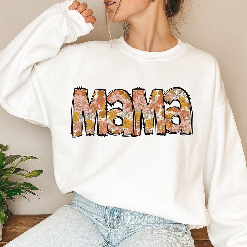 Funny Floral Mama Sweatshirt, Floral Mama Sweatshirt, Spring Mama Sweatshirt, Spring sublimation, Flowers mama Sweatshirt, Mom life, gift for mama, Gift For Mom