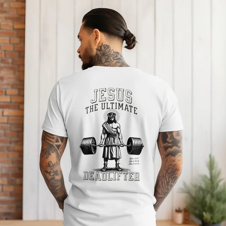 Funny Jesus Shirt For Men In , Jesus The Ultimate Deadlifter, Scripture Tshirt, Christian Men Tee, Weightlifting Training...