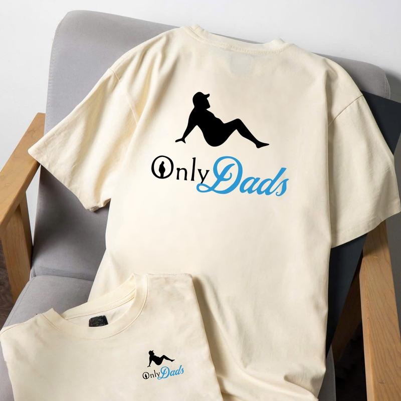 Funny Only Dads Parody T-Shirt for Men, Unique Father's Day Gifts Idea, Summer Dadcore Style Tee for Him, Bold Design for...