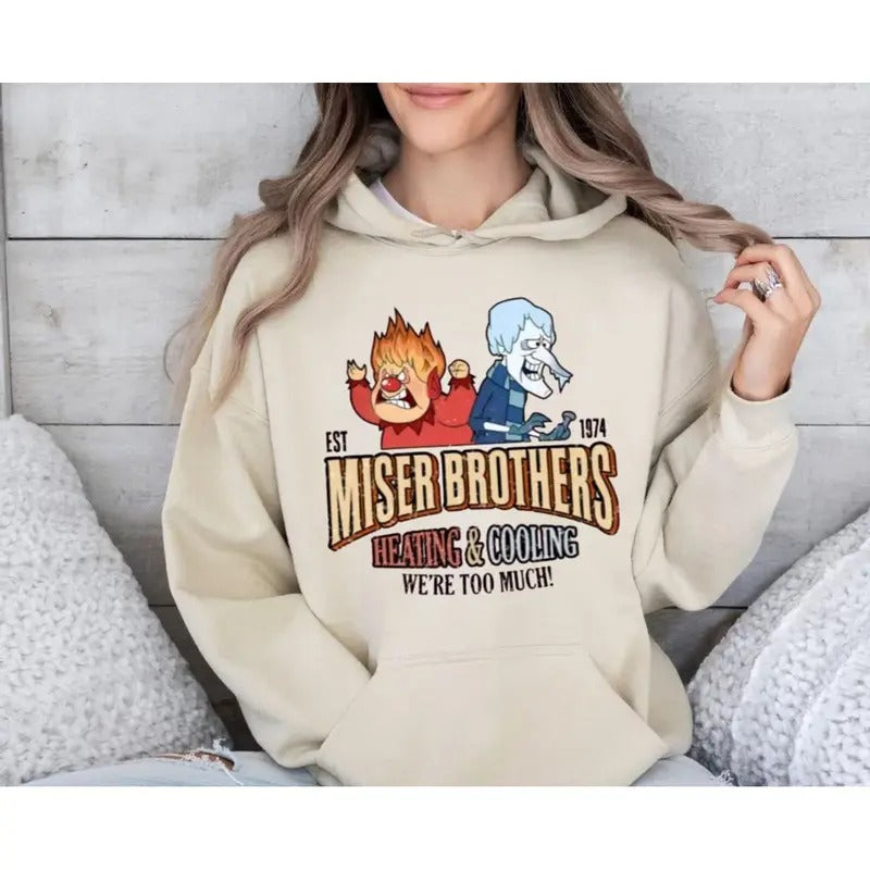 Funny The Year Without A Santa Claus Sweatshirt, Miser Brothers Hoodie, We Are Too Much Shirt, Christmas Heating And Cooling Gift, Unisex Sweater Pullover Tee
