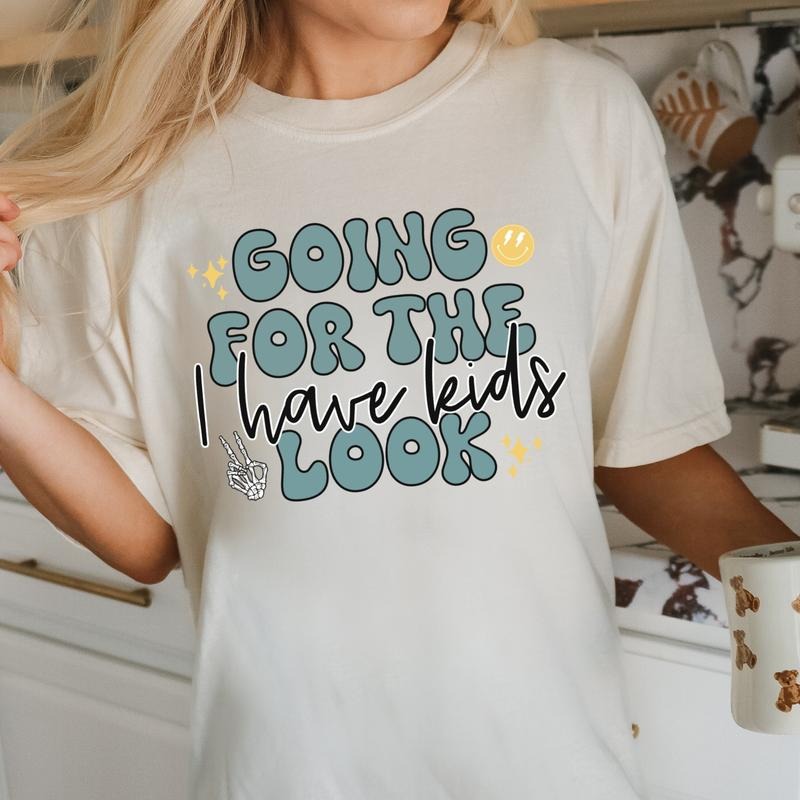 Going for the I have Kids Look DTF Transfers - THIS IS NOT A SHIRT Hoodie, Sweatshirt | InkThreadWorks.com