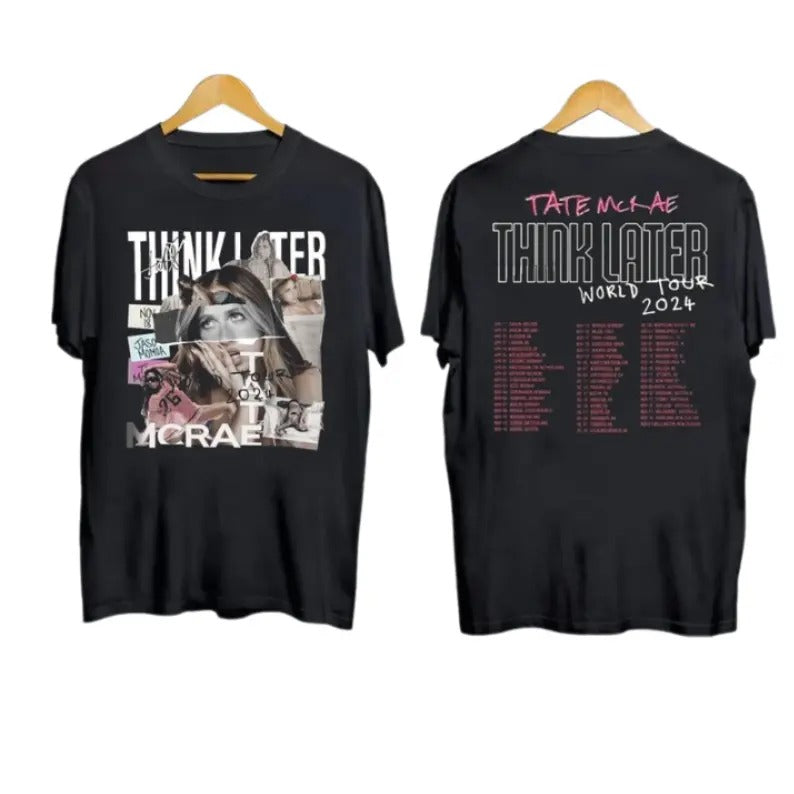 Graphic Tate McRae T-Shirt, The Think Later World Tour 2024 Tour Shirt, Tate McRae Fan Gift Shirt Unisex