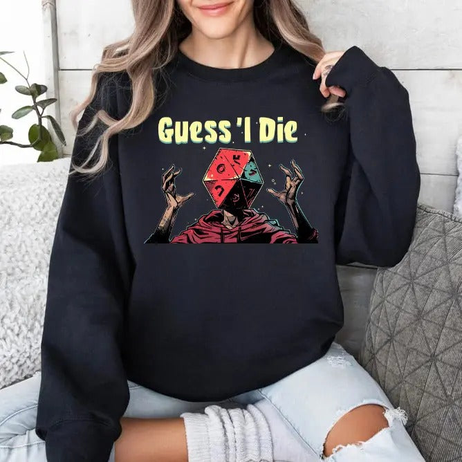 Guess I Will Die Vintage DnD Gaming Sweatshirt, Dungeons and Ferrets Tee, Dragons Graphic Tee, Fantasy TTRPG Shirt, Dungeon Master Boho 80s Tee, Tabletop RPG, Tabletop Games, RPG Tee, Dungeon Master, DnD Shirt, Dungeons and Dragons Shirt