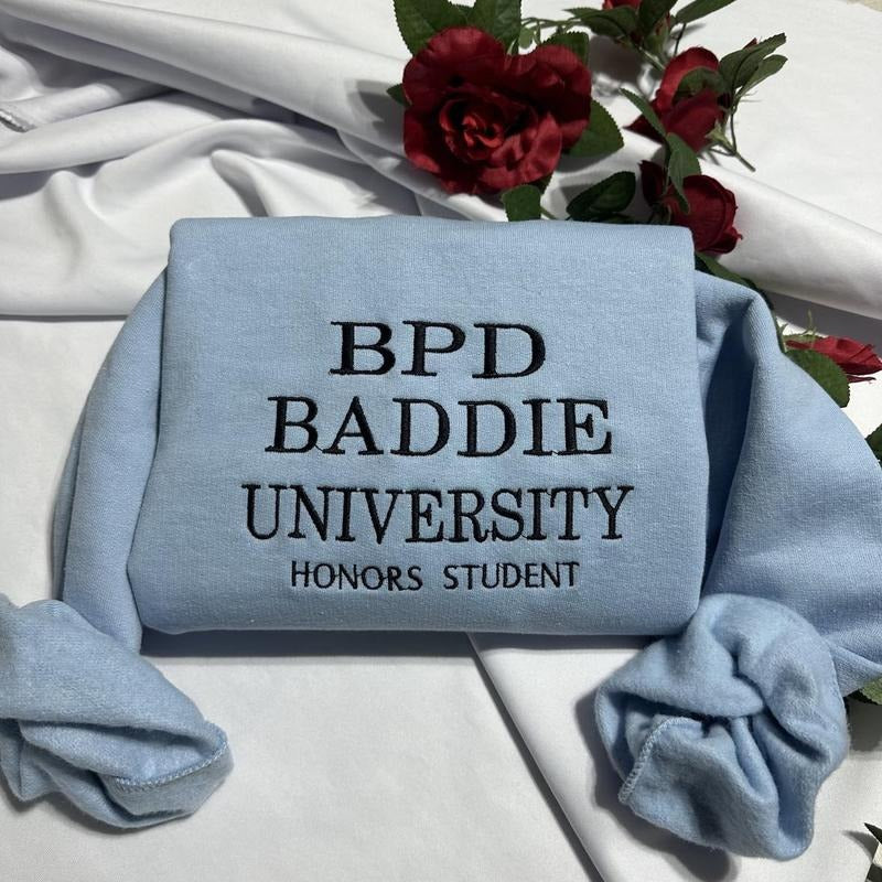 BPD BADDIE UNIVERSITY HONORS STUDENT-FUNNY-embroidered sweatshirt; GIFT FOR HER/HIM