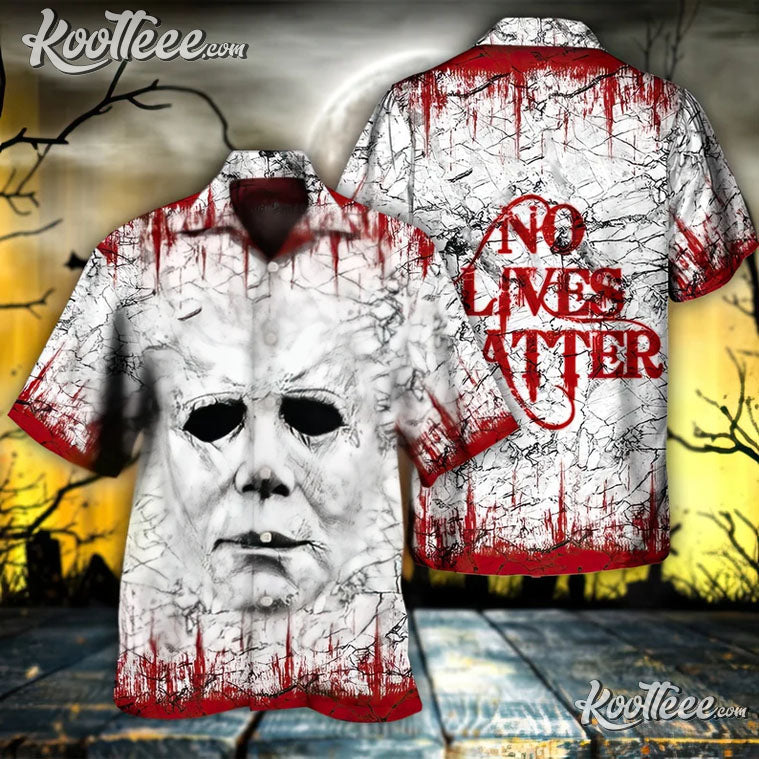 Halloween Horror No Lives Matter Hawaiian Shirt