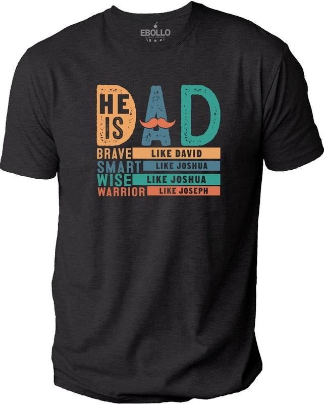 He is Dad Brave Warrior Smart Wise Shirt - Father's Day Gift - Dad Shirt - Funny Shirt Men - Husband Gift - Dad Gift - Funny Soft Tee Shirt