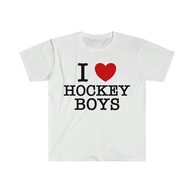 I Love / Heart Hockey Boys Funny Meme T Shirt, I Love Tee, Unisex T-shirt, Gift for him, Gift for her, Trending shirt