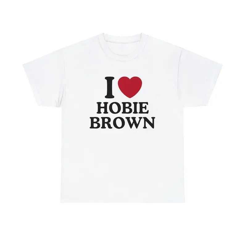 I Love Hobie Brown Shirt - Unisex T-Shirt, Trending shirt, Gift for him/ Her, I Love Singer, Gift For Fan, Shortsleeve...