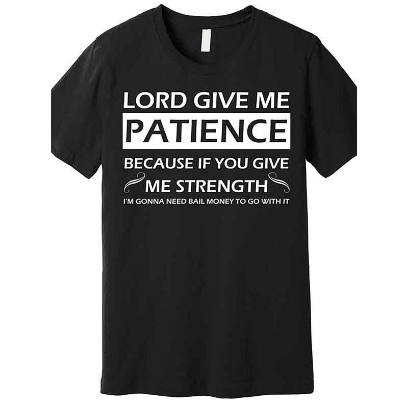 High-Quality Men's Crewneck T-Shirt, God Give Me Patience Advanced T-Shirt