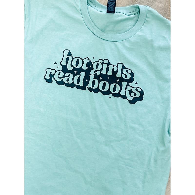 Hot Girls Read Books Graphic Tee