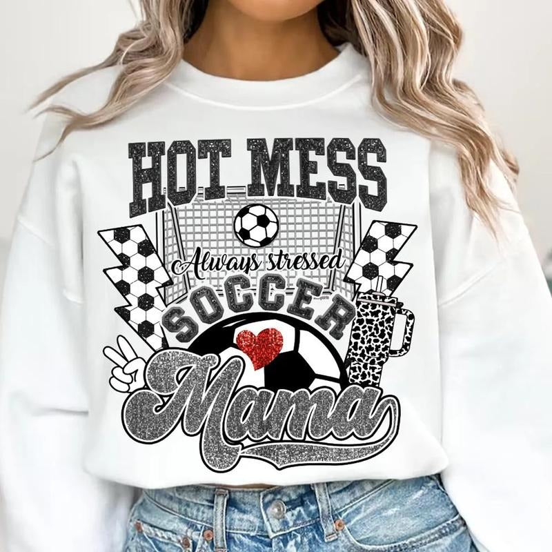 Hot Mess Soccer Mama DTF Transfers - THIS IS NOT A SHIRT