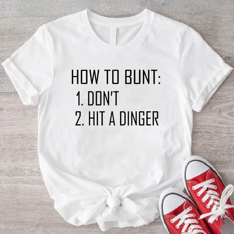 How To Bunt Don't Hit A Dinger T-Shirt, Funny Baseball Coach Shirt, Softball Mom Tee, Funny Sport Gift Tee, Unisex...