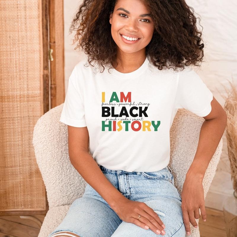 I Am Black History Unisex Shirt, Black History T-Shirt, African American Tees, Black Women Shirt, Human Rights Shirt