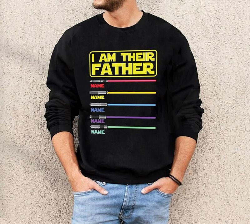 I Am Their Father Personalized Shirt, Dad Shirt, Fathers Day, Father Shirt, Custom Shirt With Lightsabers, Daddy Shirt...