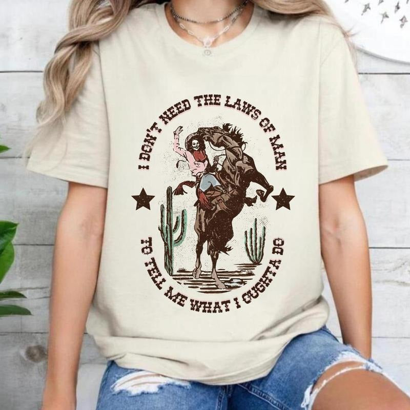 I Don't Need The Laws Of Men To Tell Me What I Ought To Do Shirt, Country Music Shirt, Gift for Her, Vintage Western Shirt, Womens Graphic T-shirts