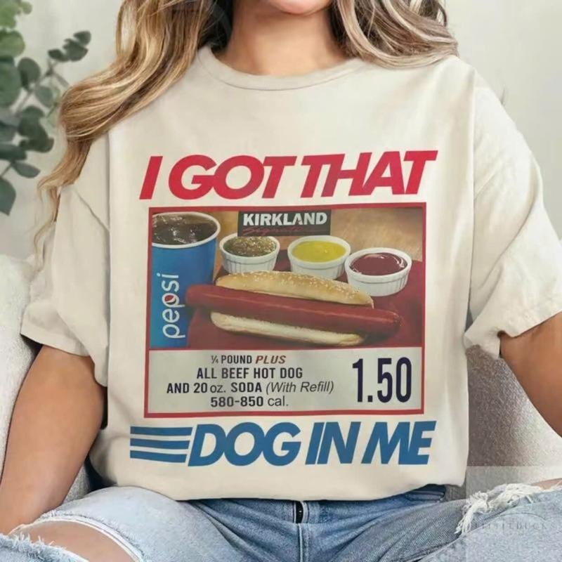 I Got That Dog T-Shirt, Keep Dank Meme Costcoo Hot Dog Combo Shirt, Shirt For Men And Women Fit Top Womenswear Streetwear Tropical