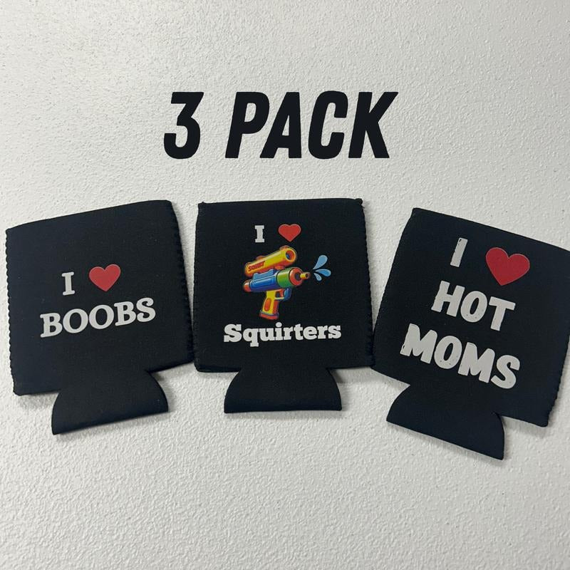 I LOVE BOOBS, SQUIRTERS, AND HOT MOMS CAN COOLERS, KOOZIES Drinkware Set Stylish