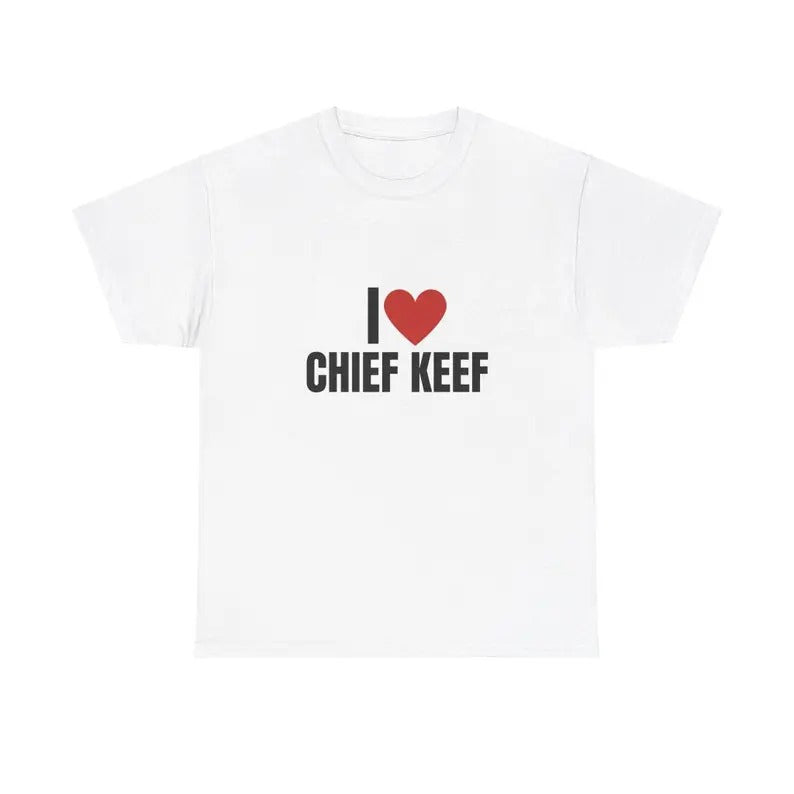 I Love Chief Keef Heavy T-Shirt, Rap, Gift, Graphic, Music, Unisex Gift, Graphic T Shirt, Gift For Him, Gift For Her, Menswear Cotton Classic Casual Basic Short Sleeve
