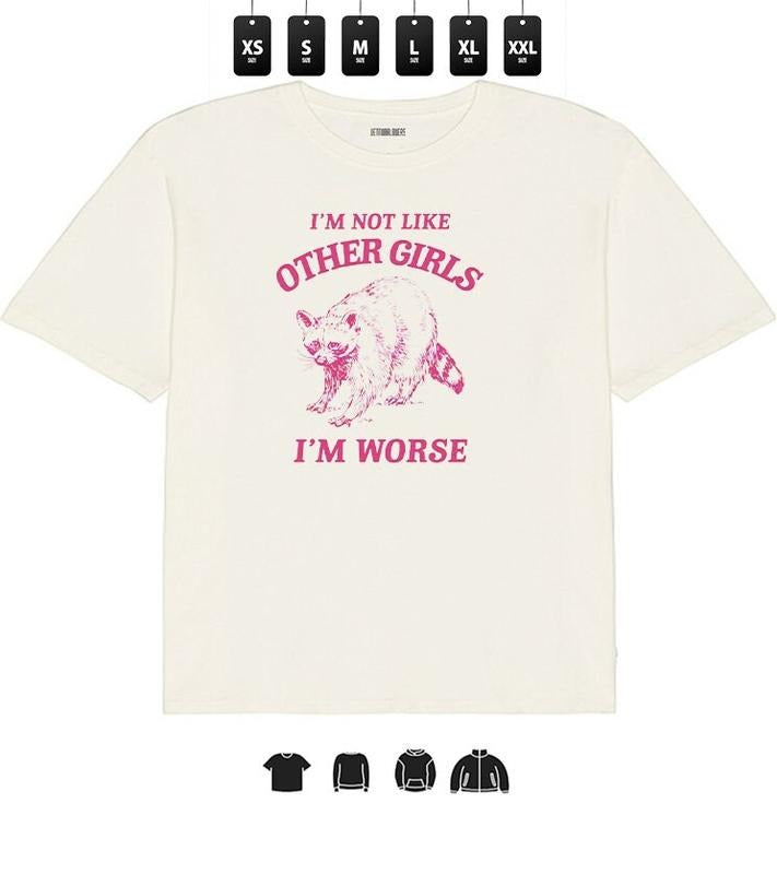 I'm Not Like Other Girls I'm worse - Unisex Heavy Taped neck T-Shirt, Gifts graphic
