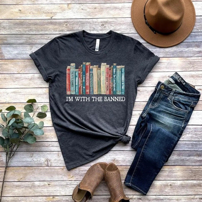 I'm With The Banned, Banned Books Shirt, Banned Books Sweatshirt, Unisex Super Soft Premium Graphic T-Shirt,Reading...