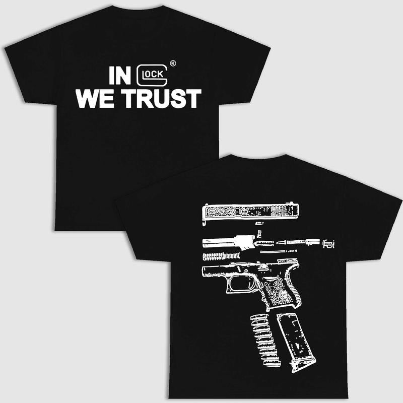 IN GLOCK WE TRUST DOUBLE SIDE MULTI COLOR SHIRT Menswear Top New Design Streetwear Hoodie, Sweatshirt | InkThreadWorks.com