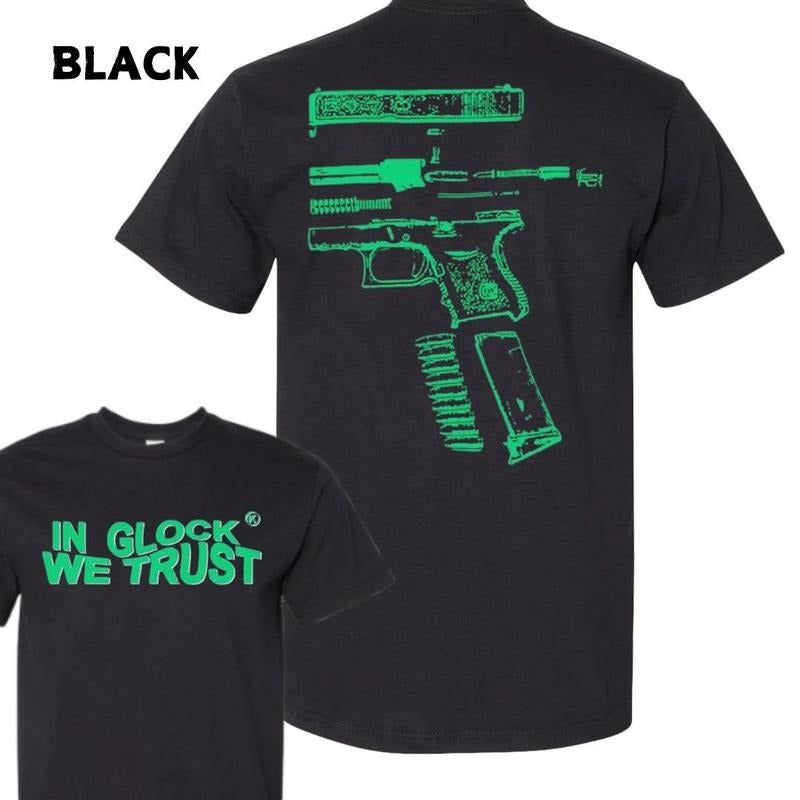 In Glock We Trust 2 T-shirt