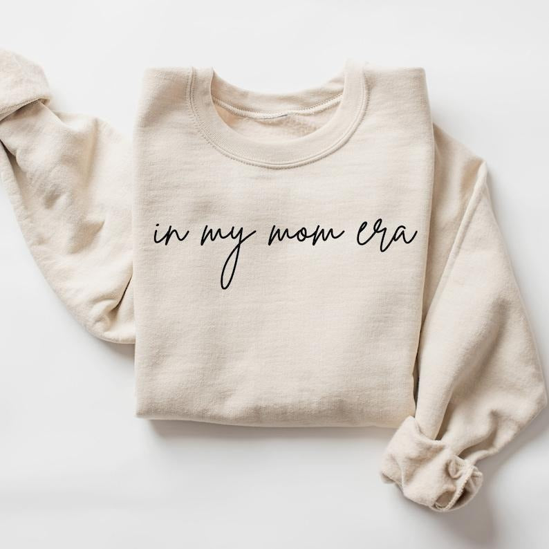 In My Mom Era Sweatshirt,Gift For Mom, Mama Tshirt, Mom Tshirt, Mother Day Gift, Mom Life Shirt, Mama Crewneck Hoodie...