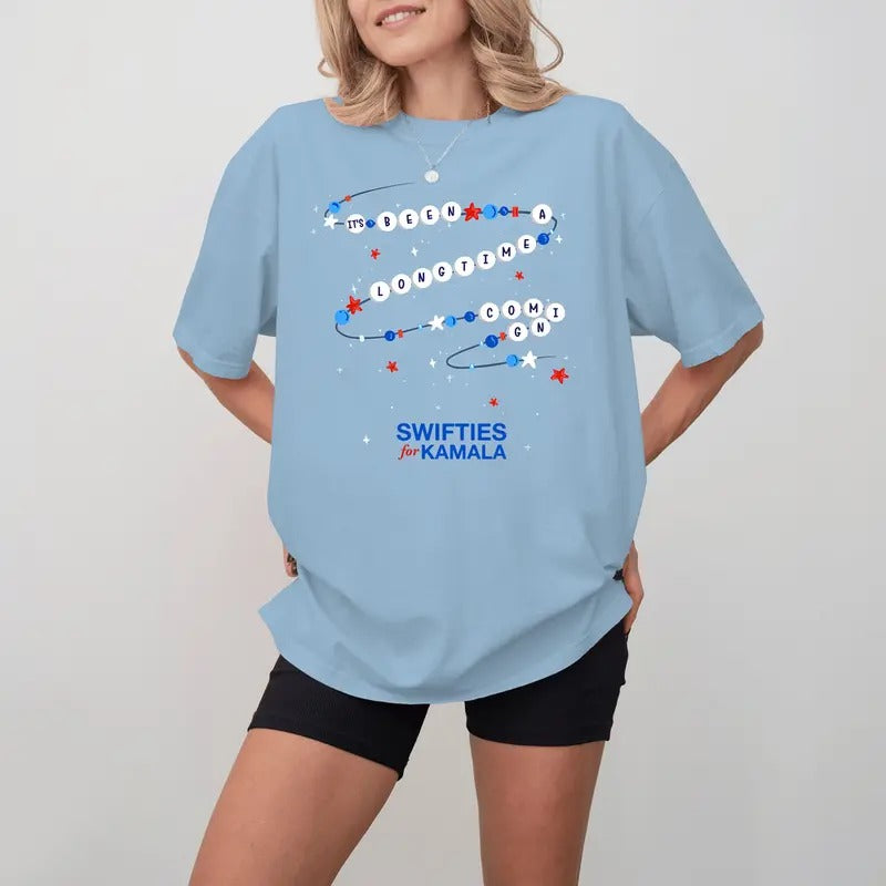 It's Been A Long Time Coming Bracelet Swiftis for Kamala T-Shirt, Female Feminist Shirt, Madam President Kamala Hoodie,...