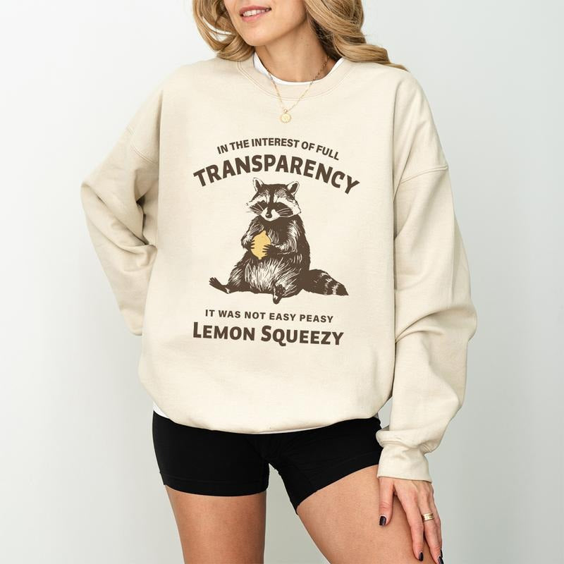 It was Not Easy Peasy Lemon Squeezy Shirt Sweatshirt Hoodie, Funny Raccoon Sweatshirt, Sarcastic Sweatshirt, Raccoon Shirt Design