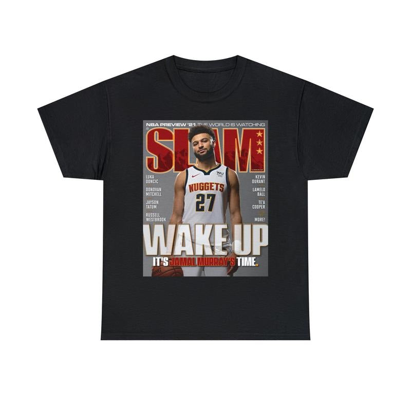 Jamal Murray Wake Up Nuggets Slam Cover T-Shirt, 100% Cotton Unisex T-Shirt, Gift For Fan, Gift For Fan Hoodie, Sweatshirt