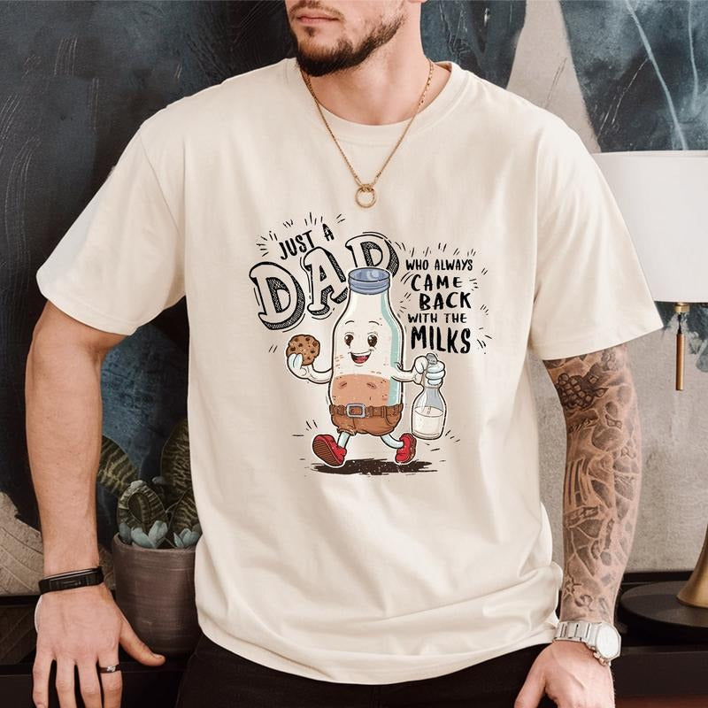 Just A Dad Who Always Came Back With The Milk Fathers Day Gift Shirt, Dad Retro Tshirt, Father's Day Shirt Gift, Funny...