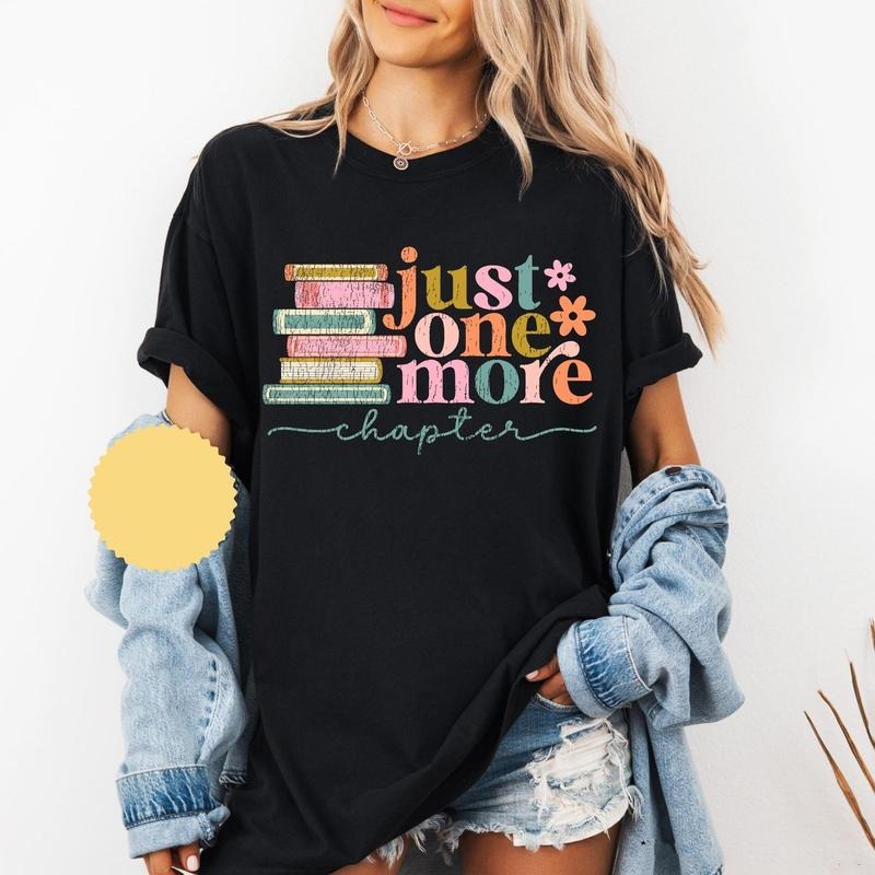 Just One More Chapter Tshirt Sweatshirt, Book Lover Gift, Reading Sweatshirt, Librarian Gift, Unisex Sweater Pullover Tee...