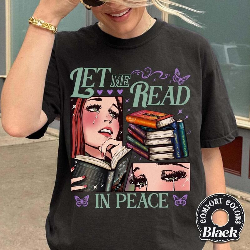 Let Me Read in Peace TOG Shirt, Gift for Book Lover, Bookish Shirt, Throne of Glass Shirt, Sjm Merch, the Thirteen Shirt...