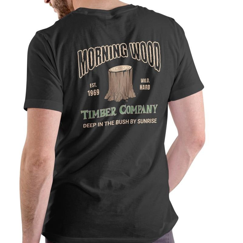 MORNING WOOD TIMBER COMPANY T Shirt, Unisex Cotton Hoodie, Sweatshirt | InkThreadWorks.com