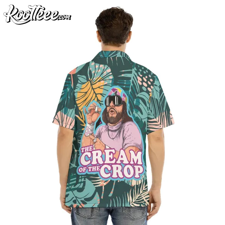 Macho Man The Cream of the Crop Pro Wrestling Hawaiian Shirt