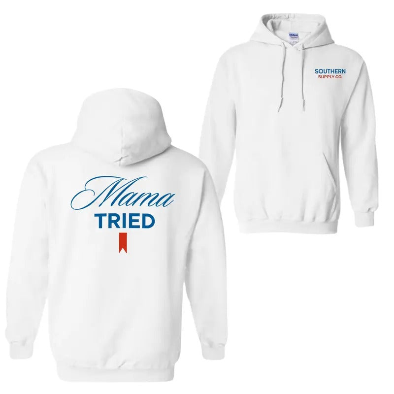 Mama Tried 2 Sided Hoodie Sweatshirt T-Shirt, Double Sided Graphic Printed Cotton Hoodie, Mother's Day Hoodie, Mom Gift, Womenswear Tops