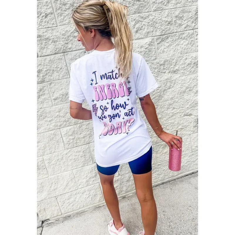 Match Energy T Shirt Graphic Teestyle{n002}2
