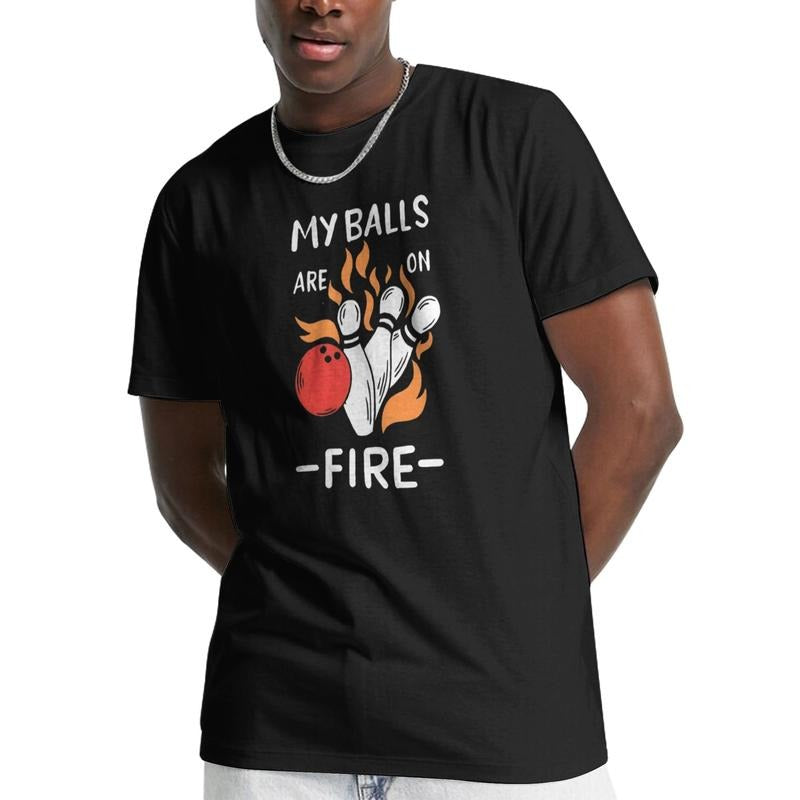Men's Fashion Crew Neck Short Sleeves T-shirt - MY BALLS ARE ON FIRE Bowling Graphic Print Casual Comfy Top for Summer Made in USA