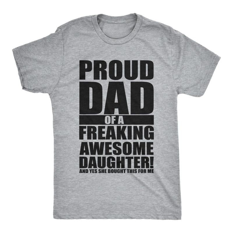 Mens Proud Dad Of A Freaking Awesome Daughter T-shirt DRG Funny Fathers Day Hoodie, Sweatshirt | InkThreadWorks.com