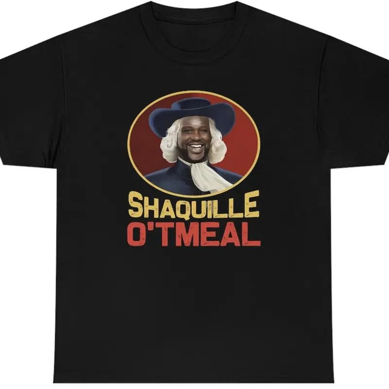 Mens Shaquille OTmeal T Shirt Funny Shaq O Neal Oa_712 - Unisex And Inclusive - Multiple Colorways - Full Size Range