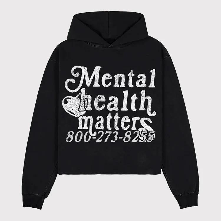 Mental Health Matters Graphic Print Pullover Hoodie Cotton Menswear Crewneck Tops