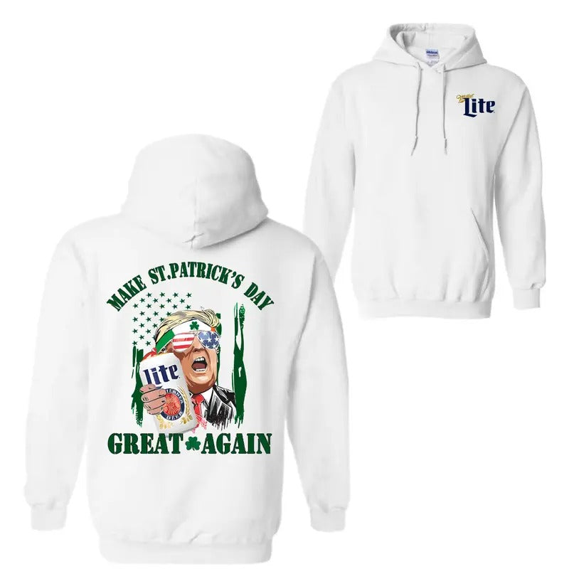 Miller Lite Make St. Patrick's Day Great Again Graphic Hoodie Sweatshirt Shirt, St. Patrick's Day, Trendy Casual Wear, Perfect Gift For Men And Women