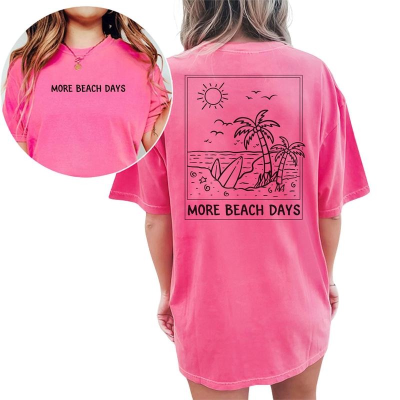 More Beach Days Shirt, Summer Beach Graphic Tee Women, Holiday Season Printed T-shirt, Cotton Fabric Outfit, Summer...